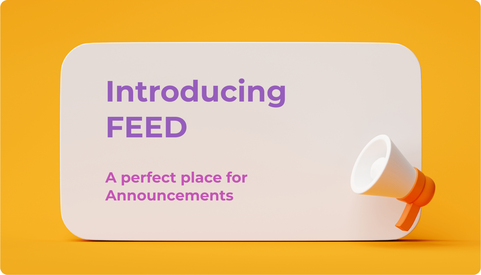 Introducing Feed: Where Group Updates are never lost